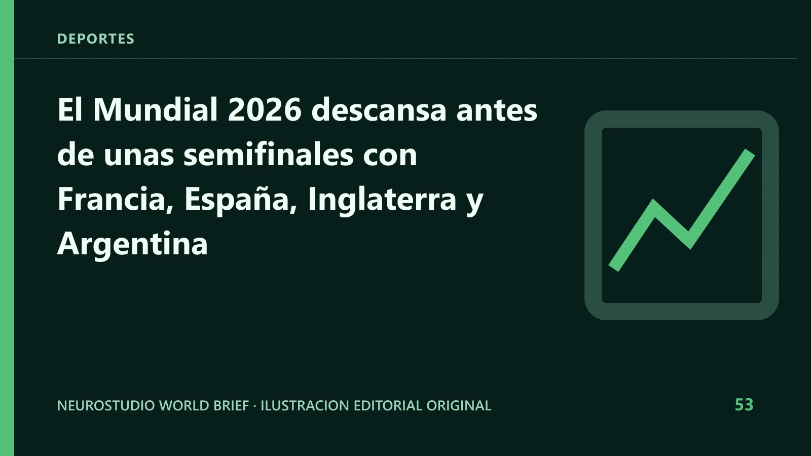 Ilustracion editorial original para: El Mundial 2026 descansa antes de unas semifinales con Francia, España, Inglaterra y Argentina