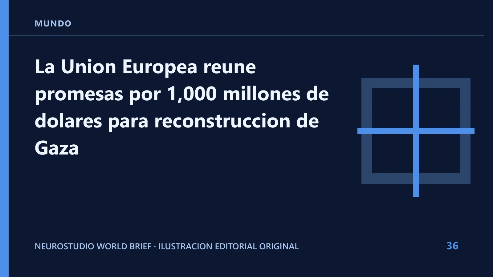 Ilustracion editorial original para: La Union Europea reune promesas por 1,000 millones de dolares para reconstruccion de Gaza